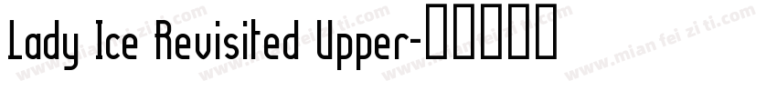Lady Ice Revisited Upper字体转换